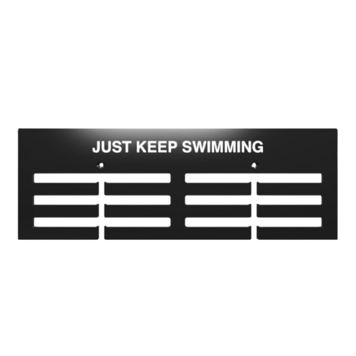 JUST KEEP SWIMMING Medals Hanger 14"