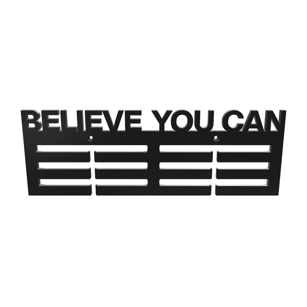 Believe you can medal hanger